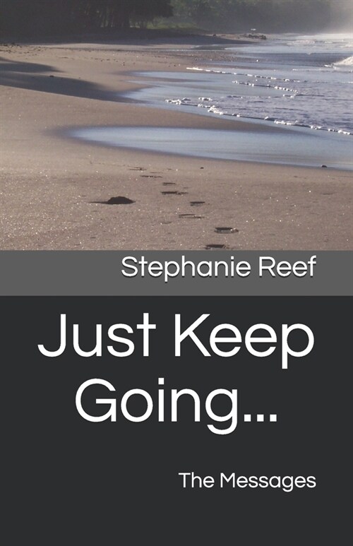 Just Keep Going...: The Messages (Paperback)