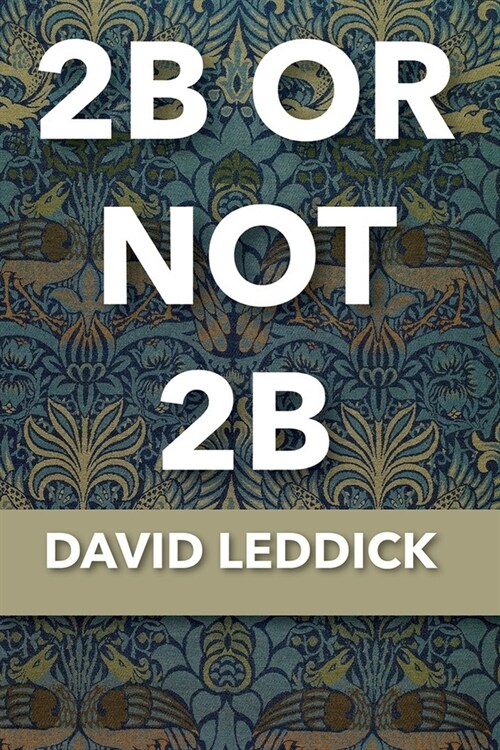 2B or Not 2B (Paperback)