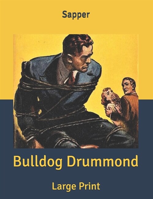 Bulldog Drummond: Large Print (Paperback)