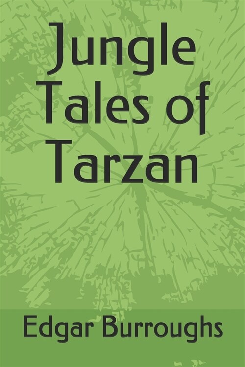 Jungle Tales of Tarzan (Paperback)