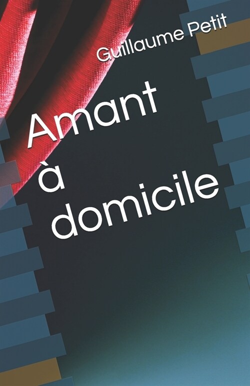 Amant ?domicile (Paperback)