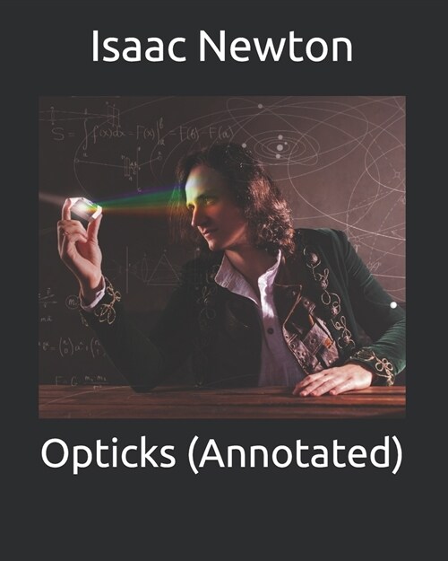 Opticks (Annotated) (Paperback)