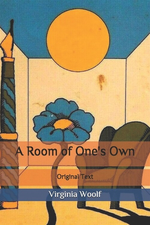 A Room of Ones Own: Original Text (Paperback)