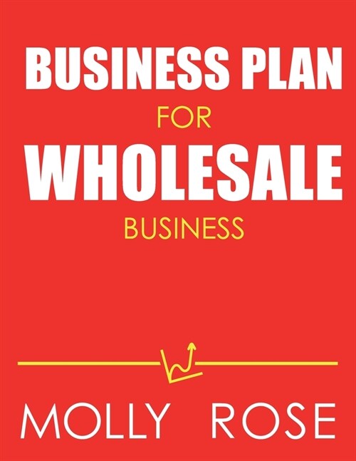 Business Plan For Wholesale Business (Paperback)