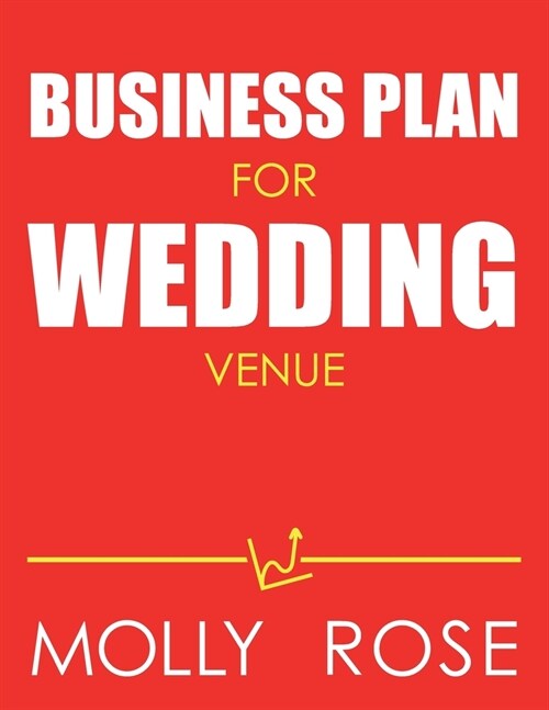 Business Plan For Wedding Venue (Paperback)