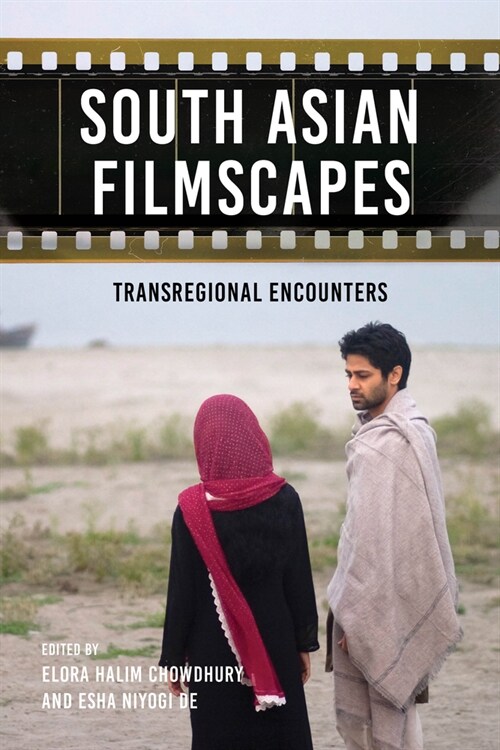South Asian Filmscapes: Transregional Encounters (Hardcover)