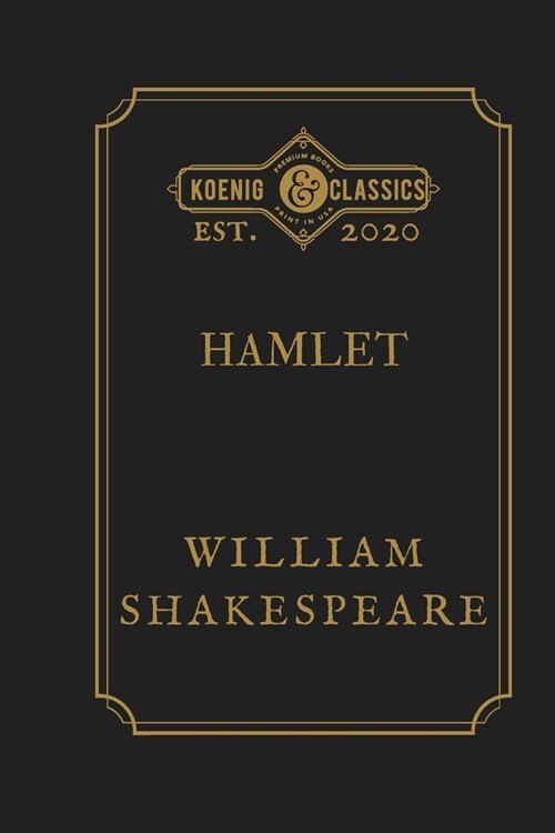 Hamlet: Koenig Premium Classics (Paperback)