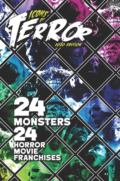 Icons of Terror 2020: 24 Monsters, 24 Horror Movie Franchises (Paperback)