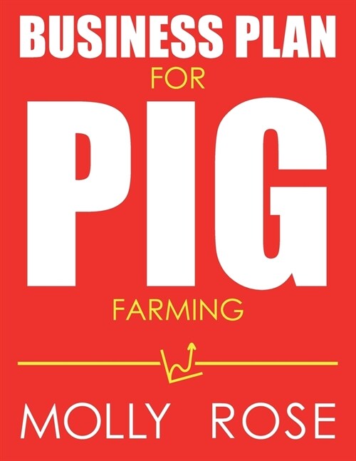 Business Plan For Pig Farming (Paperback)