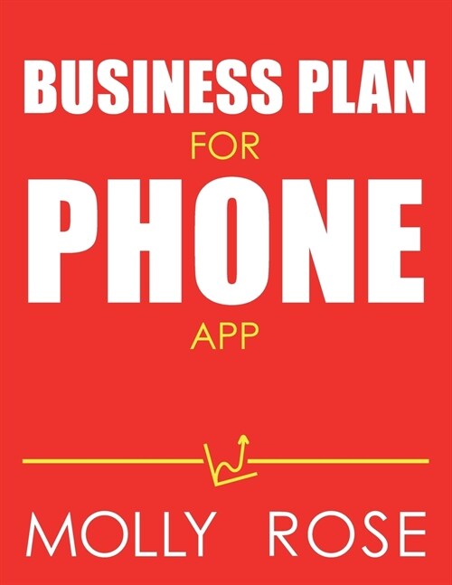 Business Plan For Phone App (Paperback)