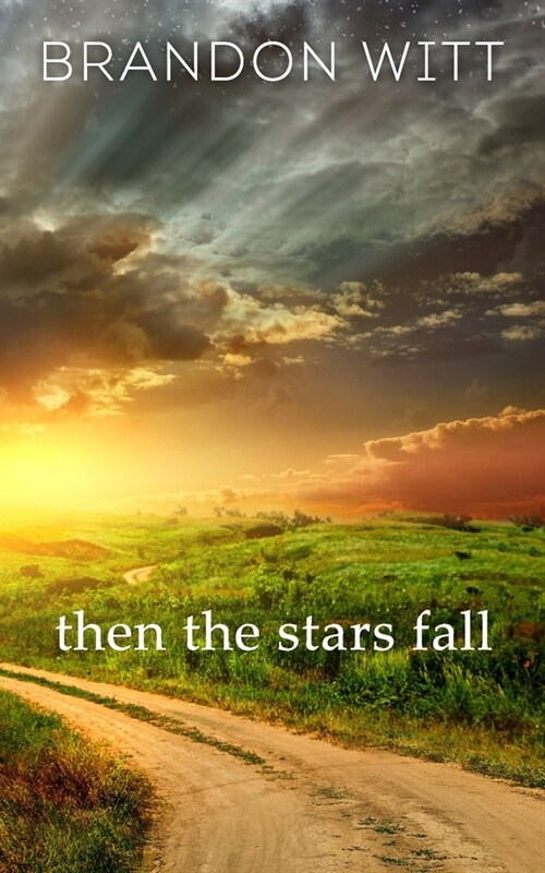 Then the Stars Fall (Paperback)