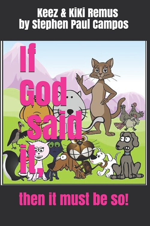 Keez & KiKi Remus: If God said it, then it must be so (Paperback)