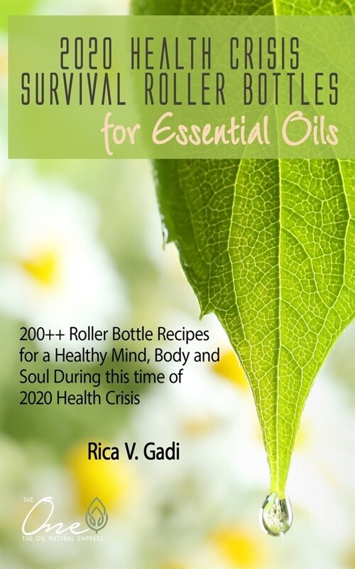 2020 Health Crisis Survival Roller Bottles for Essential Oils (Paperback)