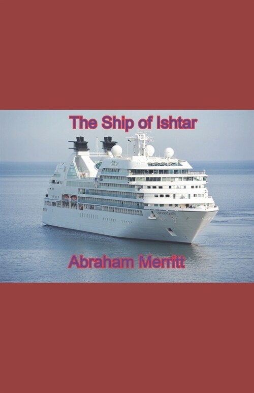 The Ship of Ishtar illustrated (Paperback)