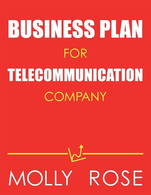 Business Plan For Telecommunication Company (Paperback)