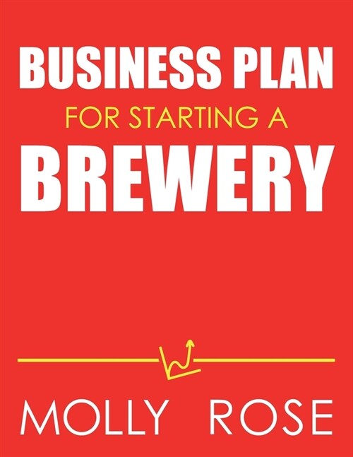 Business Plan For Starting A Brewery (Paperback)