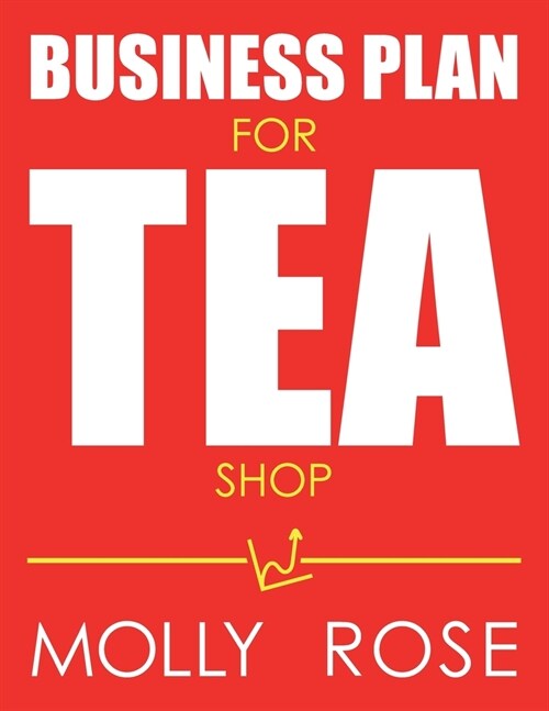 Business Plan For Tea Shop (Paperback)