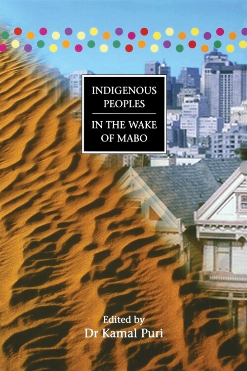 Indigenous Peoples in the Wake of Mabo (Paperback)