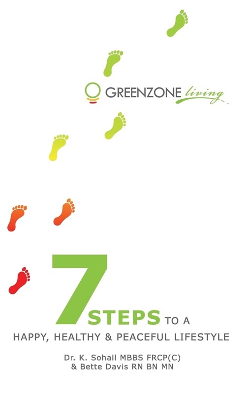 Greenzone Living - 7 steps to a Happy, Healthy and Peaceful Lifestyle (Paperback)