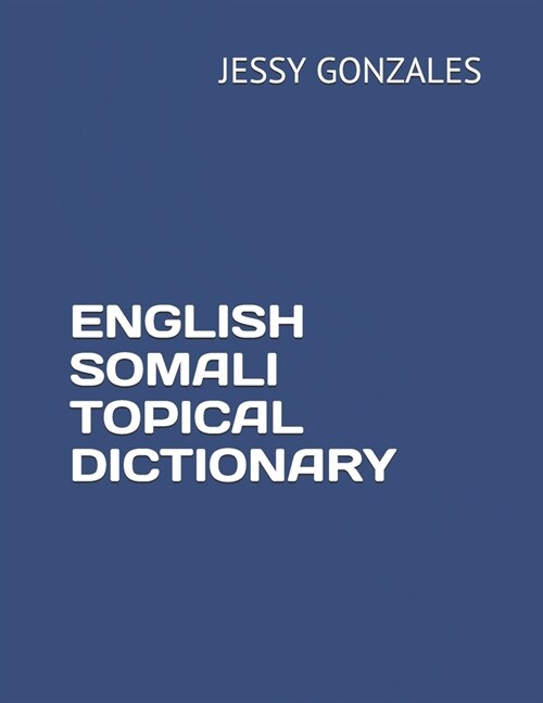 English Somali Topical Dictionary (Paperback)