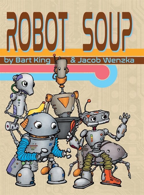 Robot Soup (Hardcover)