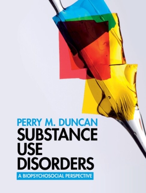 Substance Use Disorders : A Biopsychosocial Perspective (Hardcover)