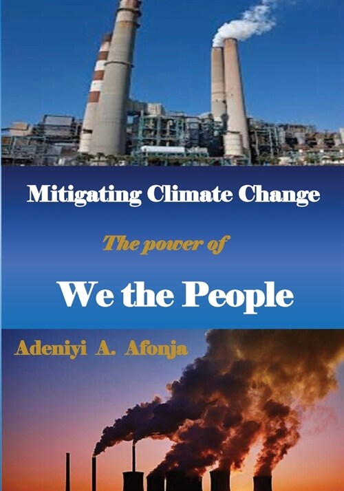 Mitigating Climate Change: Power of We the People (Paperback)