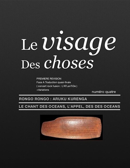 Le Visage Des Choses: aRuKu KurenGa Premi?e R?ision (Paperback)