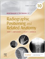 Bontrager's Textbook of Radiographic Positioning and Related Anatomy (Hardcover, 10)