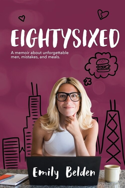 Eightysixed: A memoir about unforgettable men, mistakes, and meals. (Paperback)