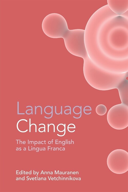 Language Change : The Impact of English as a Lingua Franca (Paperback)