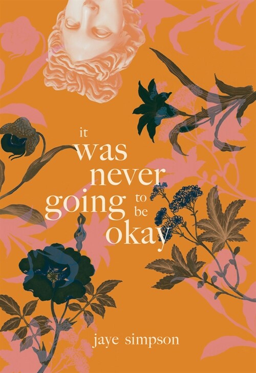 It Was Never Going to Be Okay (Paperback)