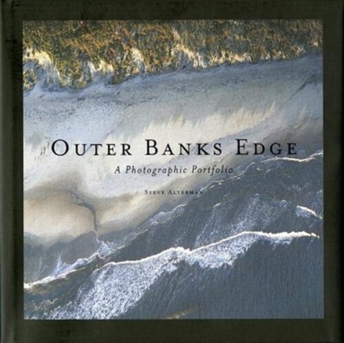 Outer Banks Edge: A Photographic Portfolio (Hardcover)