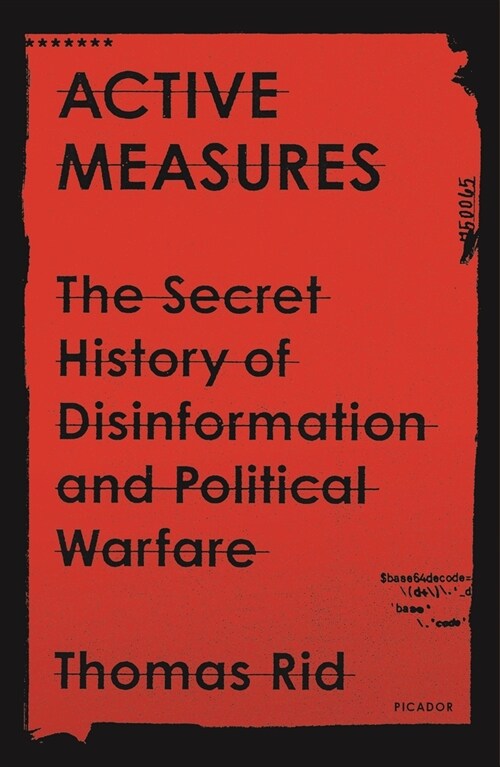 Active Measures: The Secret History of Disinformation and Political Warfare (Paperback)