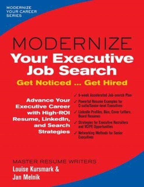 Modernize Your Executive Job Search: Get Noticed ... Get Hired (Paperback)