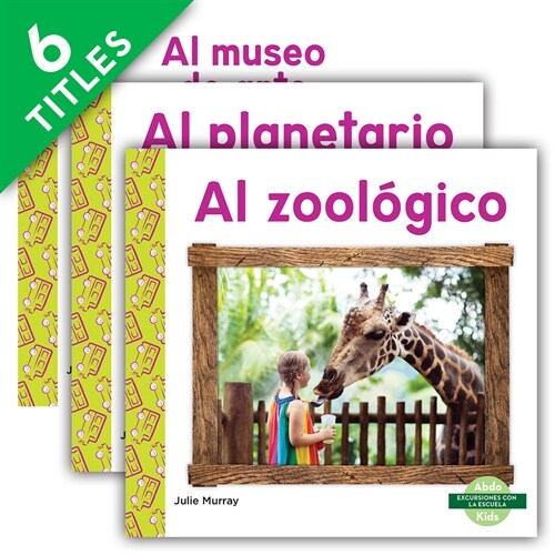 Excursiones Con La Escuela (Field Trips) (Set) (Library Binding)