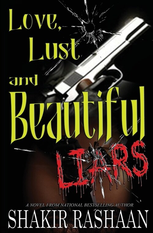 Love, Lust & Beautiful Liars (Paperback)