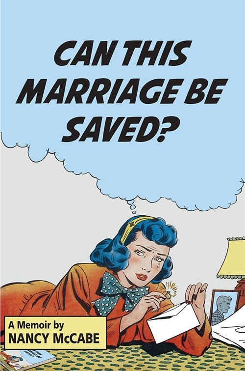 Can This Marriage Be Saved?: A Memoir (Hardcover)