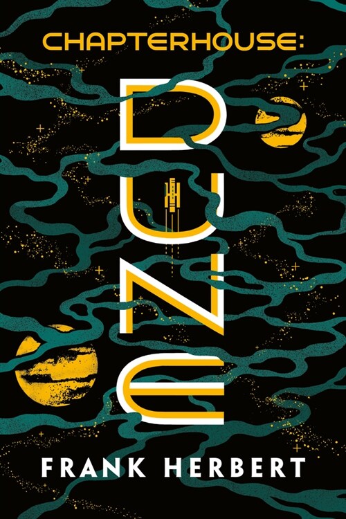 Chapterhouse: Dune ( Dune #6 ) (Paperback)