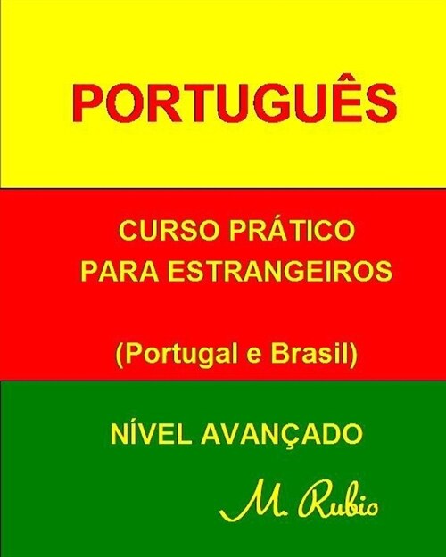 Portugu?: Curso Pr?ico - N?el Avan?do (Paperback)