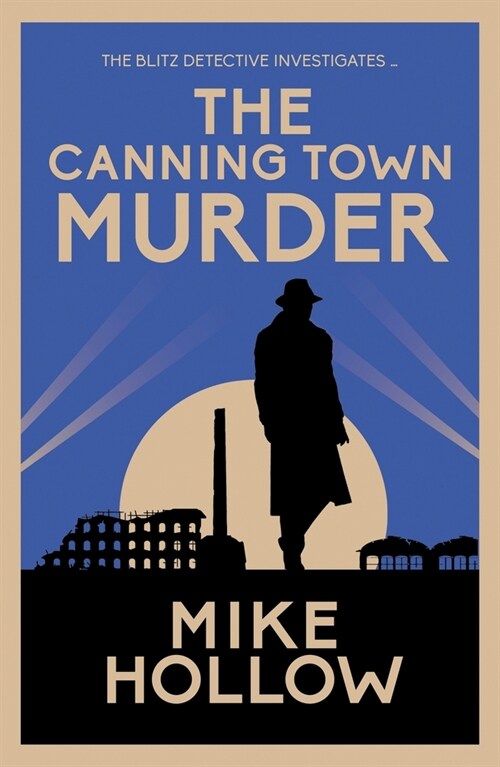 The Canning Town Murder : The intriguing wartime murder mystery (Paperback)