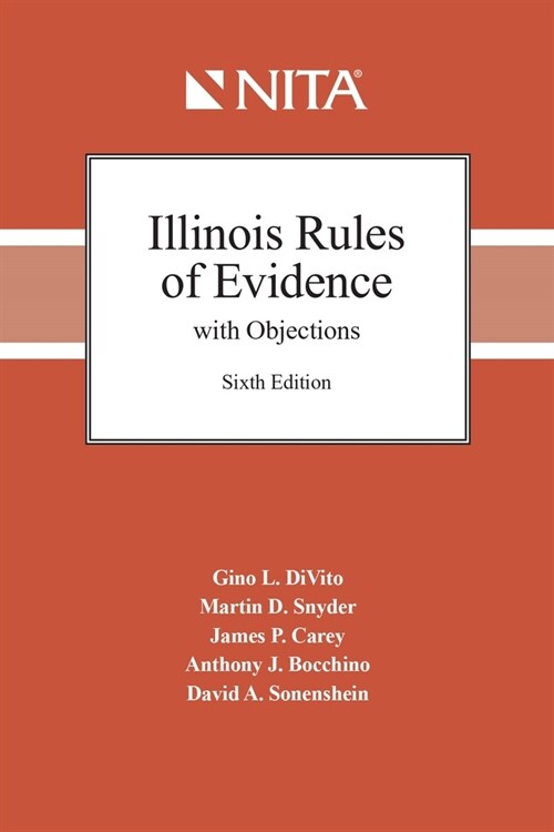 Illinois Evidence with Objections and Responses (Spiral, 6)