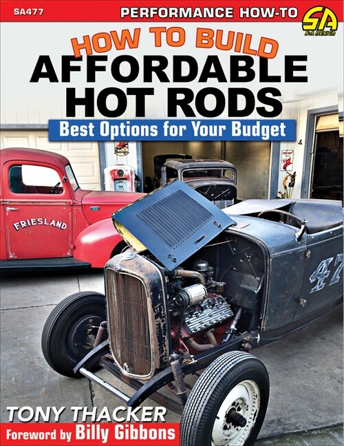 How to Build Affordable Hot Rods: Best Options for Your Budget (Paperback)