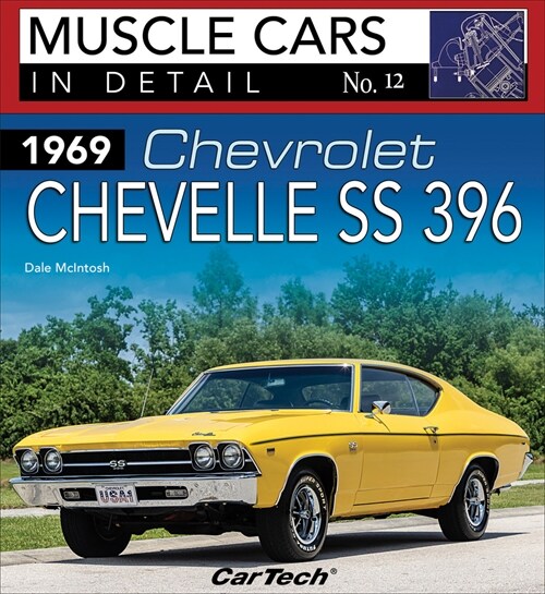 1969 Chev Chevelle Ss: MC in Detail 12: Muscle Cars in Detail No. 12 (Paperback)