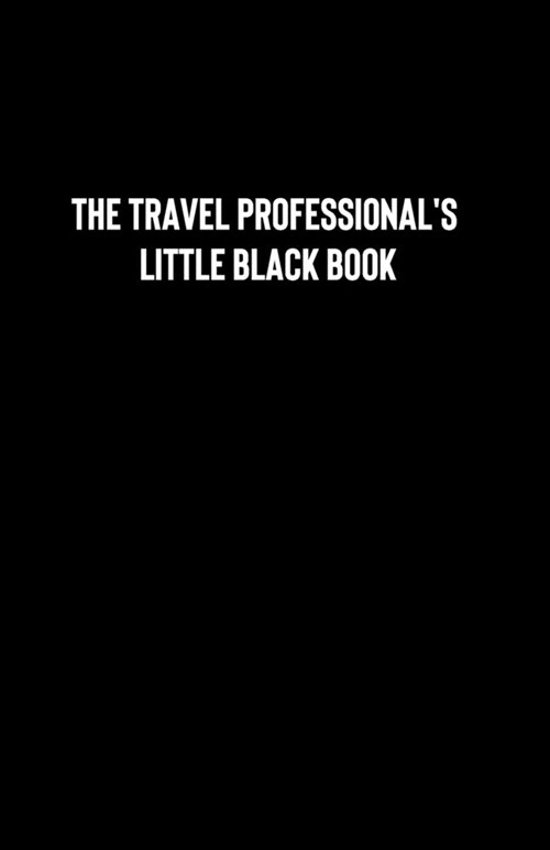 The Travel Professionals Little Black Book (Paperback)