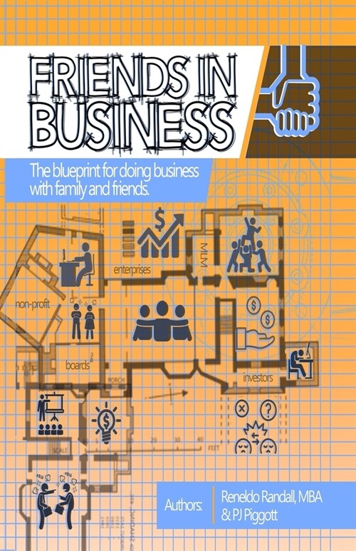 Friends In Business: The blueprint for doing business with family and friends (Paperback)