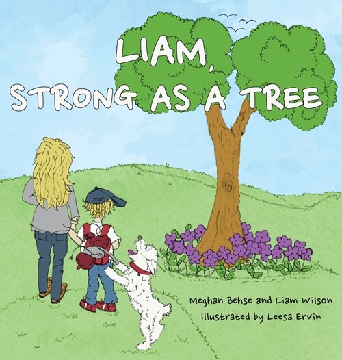 Liam, Strong as a Tree (Hardcover)