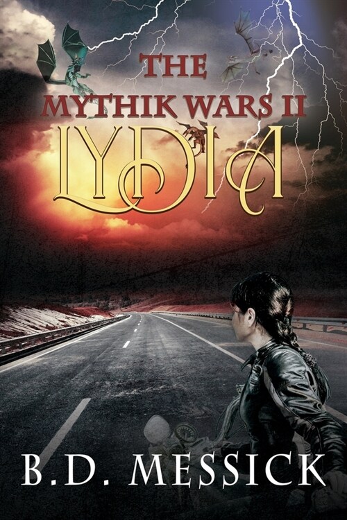 Lydia: The Mythik Wars, Bk 2 (Paperback)