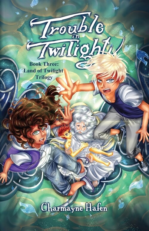 Trouble in Twilight: Book Three (Land of Twilight Trilogy) (Paperback)