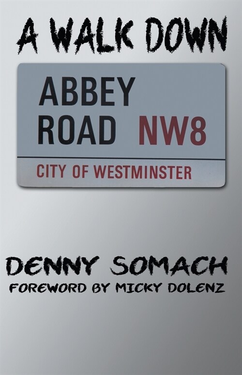 A Walk Down Abbey Road (Paperback)